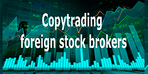 Copytrading from foreign stock brokers